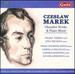 Czeslaw Marek-Chamber Works & Piano Music