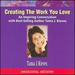 Creating the Work You Love: an Inspiring Conversation With Best-Selling Author Tama J. Kieves