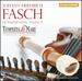 Fasch: Orchestral Works, Vol. 3