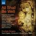 All Shall Be Well (Choral Works F-B) (Naxos: 8.572760)