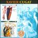 Xavier Cugat: Bread Love and Cha Cha Cha / Cugat Cavalcade