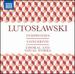 Lutoslawski Complete Symphonies and Orchestral Works [Antoni Wit, Witold Lutoslawski] [10 Cd Box Set] [Naxos: 8501066]