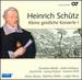 Heinrich Schtz: Complete Recording, Vol. 7: Kleine geistliche Konzerte 1