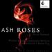 Ash Roses
