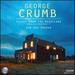 Crumb: Voices From Heartland [James Freeman, Ann Crumb, Patrick Mason] [Bridge: Bridge 9413]