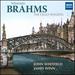 Johannes Brahms: the Cello Sonatas-Sonata No.1 for Cello and Piano in E Minor, Op.38; Sonata No.2 for Cello and Piano in F Major, Op.99