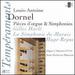 Louis Antoine Dornel: Pices D'Orgue & Simphonies / Cantata "La Fin Des Sicles"-Gilles Harl / La Simphonie Du Marais / Hugo Reyne