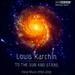 Karchin: to the Sun and Stars [Louis Karchin, Thomas Meglioranza, Sharon Harms] [Bridge: Bridge 9437]