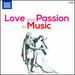 Love and Passion in Music [Naxos: 8578289-90]