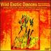 Wild Exotic Dances
