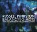 Russell Pinkston-Russell Pinkston: Balancing Acts-Music for Instruments and Electronic Sounds [Digipak]
