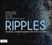 Ripples Modern Chamber Works With Percussion