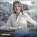 Schone Welt [Anne Schwanewilms; Charles Spencer] [Capriccio: C5233]