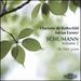 Robert Schumann Volume 2