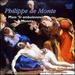 Philippe de Monte: Missa 'Si Ambulavero' & Motets