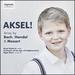Aksel! Arias By Bach, Handel and Mozart
