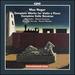 Max Reger: Complete Works for Violin & Piano; Complete Cello Sonatas