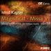 Isfrid Kayser: Magnificat; Missa VI