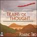 Trains of Thought [Poulenc Trio; Irina Kaplan Lande; Liang Wang; Bryan Young] [Delos: De 3543]