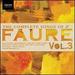 The Complete Songs of Faur, Vol. 3