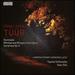 Erkki-Sven Tr: Illuminatio; Whistles and Whispers from Uluru; Symphony No. 8