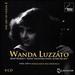 The Art of Violin, Vol. 2: Wanda Luzzato -Jen Hubay's "Most Talented Pupil after Vecsey"