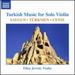 Turkish Music for Violin [Ellen Jewett] [Naxos: 8579043]