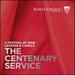 A Festival of Nine Lessons & Carols: the Centenary Service