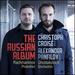 The  Russian Album: Rachmaninov, Shostakovich, Prokofiev, Shchedrin