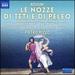 Rossini: Le Nozze Di Teti [Joshua Stewart; Leonor Bonilla; Eleonora Bellocci; Mert Sng; Pietro Rizzo] [Naxos: 8574282]