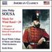 Sousa: Music for Wind Band 20 [Royal Welsh College of Music and Drama Wind Orchestra; Keith Brion] [Naxos: 8559850]