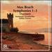 Bruch: Symphonies 1-3 [Bamberger Symphoniker; Robert Trevino] [Cpo: 555525-2]