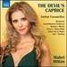 Brouwer: the Devils Caprice [Mabel Milln] [Naxos: 8574191]