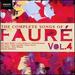 The Complete Songs of Faur, Vol. 4