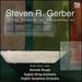 Steven R. Gerber: Lyric Pieces, Sinfonietta Nos. 1 & 2 & String Sinfonia Nos. 1 & 2