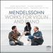 Mendelssohn: Works for Piano & Violin