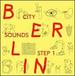 City Sounds: Step 1-Berlin