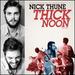 Thick Noon (W/Dvd)