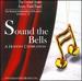 Sound the Bells: A Holiday Celebration