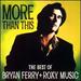 More Than This: the Best of Bryan Ferry & Roxy Music