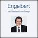 Engelbert-His Greatest Love Songs