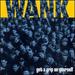 Get a Grip on Yourself [Audio Cd] Wank