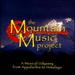 The Mountain Music Project