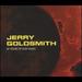 Jerry Goldsmith-40 Years of Film Music