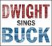 Dwight Sings Buck [Vinyl]