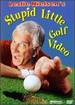 Leslie Nielsen's Stupid Little Golf Video [Dvd]