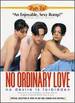 No Ordinary Love [Dvd]