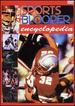 Sports Blooper Encyclopedia 1 & 2