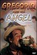 Gregorio and His Angel [Dvd]
