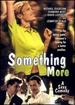 Something More [Dvd]